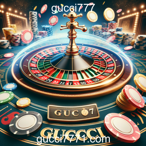 Descubra a Emoção da Roleta no Gucci777